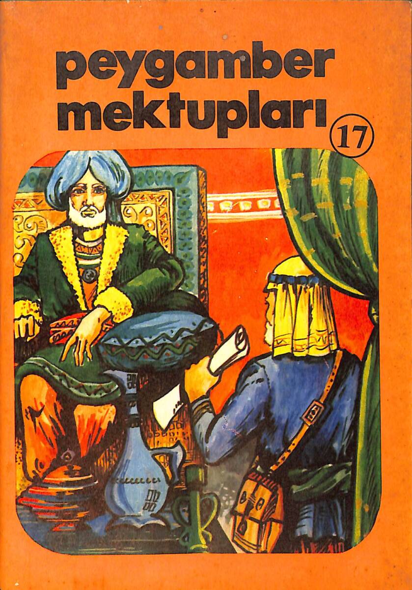 Çocuklara İslâm Tarihi Serisi 17 - Peygamber Mektupları NDR101043 - 1