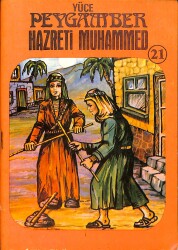Çocuklara İslâm Tarihi Serisi 21 - Yüce Peygamber Veda NDR101045 - Gökçekoleksiyon