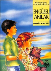 Çok Okuyan Çok Bilir Dizisi : 8 - En Güzel Anılar NDR101052 - Gökçekoleksiyon