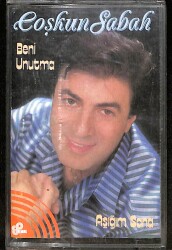 Coşkun Sabah - Beni Unutma Orijinal Kaset (ikinci El) * Emre Kasetçilik - 1990 * KST30917 - Gökçekoleksiyon