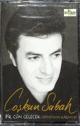 Coşkun Sabah – Bir Gün Gelecek & Hayatımın Kadınısın Orijinal Kaset (SIFIR) * İdobay Müzik - 1998 * KST31191 - Gökçekoleksiyon