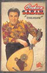 Coşkun Sabah – İsyanlardayım Orijinal Kaset (İkinci El) * Emre Kasetçilik - Mavi Bandrol - 1992 KST30899 - Gökçekoleksiyon