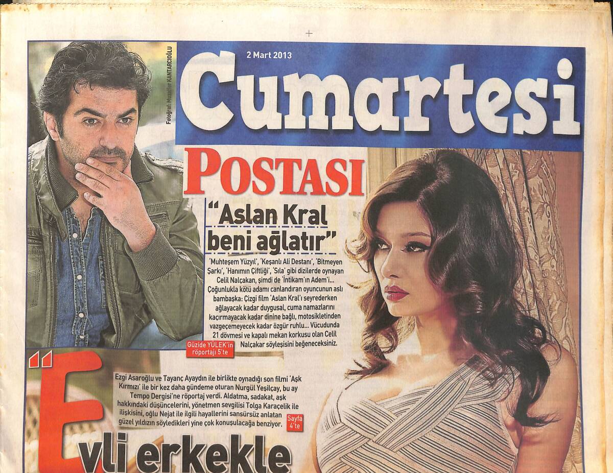 Cumartesi Postası 2 Mart 2013 - Nurgül Yeşilçay: Evli Erkekle Asla Olmam - Celil Nalçakan: Aslan Kral Beni Ağlatır! GZ136488 - 1