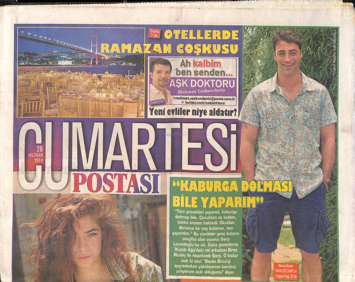 Cumartesi Postası 28 Haziran 2014 - Sarp Levendoğlu: Kaburga Dolması Bile Yaparım - Oyuncu Öykü Çelik 'Erkekler Bana Aşık Olur' GZ137125 - 1