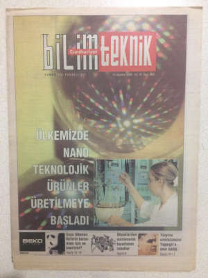 Cumhuriiyet Gazetesi Bilim Teknik Eki 13 Ağustos 2005 - Ülkemizde Nano Teknolojik Ürünler Üretilmeye Başladı GZ23677 - 1