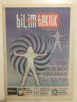 Cumhuriiyet Gazetesi Bilim Teknik Eki 20 Ağustos 2005 - İki Yerde Aynı Anda Varolmanın Yolu Açılıyor GZ23678 - 1