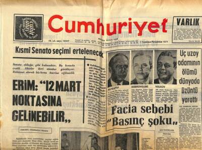 Cumhuriyet Gazetesi 1 Temmuz 1971 - 3 Uzay Adamının Ölümü Dünyada Üzüntü Yarattı GZ59127 - 1