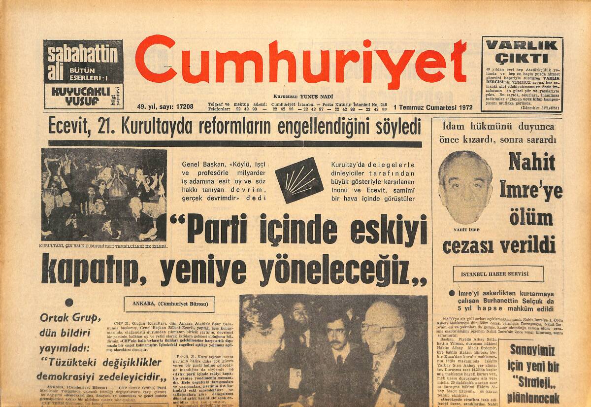 Cumhuriyet Gazetesi 1 Temmuz 1972 - Parti İçinde Eskiyi Kapatıp, Yeniye Yöneleceğiz! - Nahit İmre'ye Ölüm Cezası Verildi GZ143780 - 1