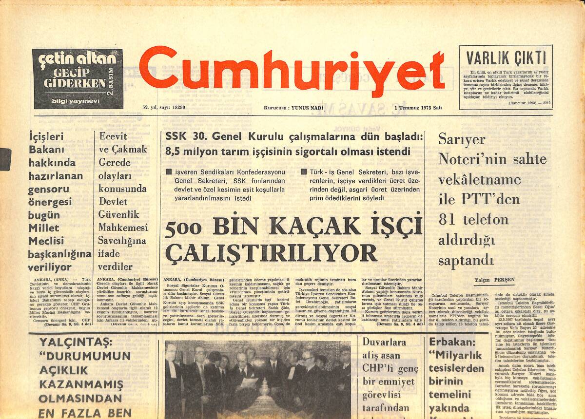 Cumhuriyet Gazetesi 1 Temmuz 1975 - Bir ABD Başkanı 14 Yıldır İlk Kez Bir Yabancı Dergiye Demeç Verdi - 500 Bin Kaçak İşçi Çalıştırılıyor GZ143455 - 1