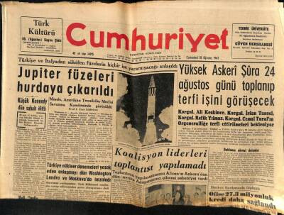 Cumhuriyet Gazetesi 10 Ağustos 1963 - Yüksek Askeri Şura 24 Ağustos Günü Toplanıp Terfi İşini Görüşecek GZ85534 - 1