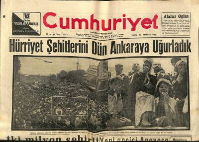 Cumhuriyet Gazetesi 10 Haziran 1960 - Hürriyet Şehitlerini Dün Ankaraya Uğurladık , İki Milyon Şehirli Onlar İçin Ağladı GZ92496 - 1