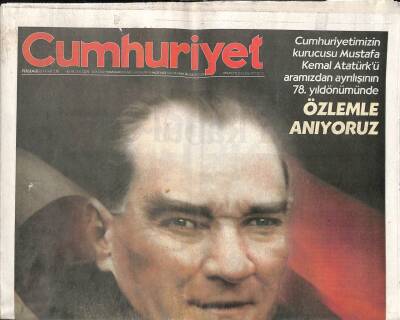 Cumhuriyet Gazetesi 10 Kasım 2016 - Cumhuriyetimizin Kurucusu Mustafa Kemal Atatürkü Aramızdan Ayrılışının 78. Yıldönümünde Özlemle Anıyoruz GZ94545 - 1