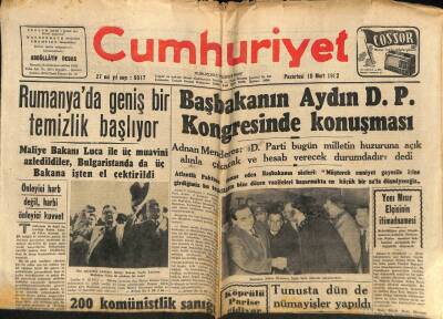Cumhuriyet Gazetesi 10 Mart 1952 - Rumanyada Geniş Bir Temizlik Başlıyor - Başbakanın Aydın D.P. Kongresinde Konuşması GZ92912 - 1