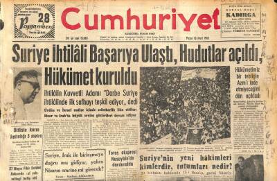 Cumhuriyet Gazetesi 10 Mart 1963 - Suriye İhtilali Başarıya Ulaştı , Hudutlar Açıldı , Hükümet Kuruldu GZ120575 - 1