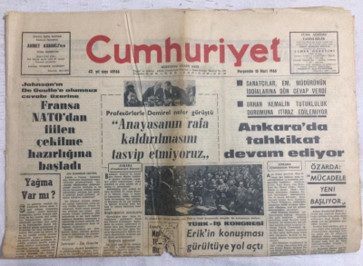 Cumhuriyet Gazetesi 10 Mart 1966 - Anayasanın Rafa Kaldırılmasını Tasvip Etmiyoruz - GZ19207 - 1