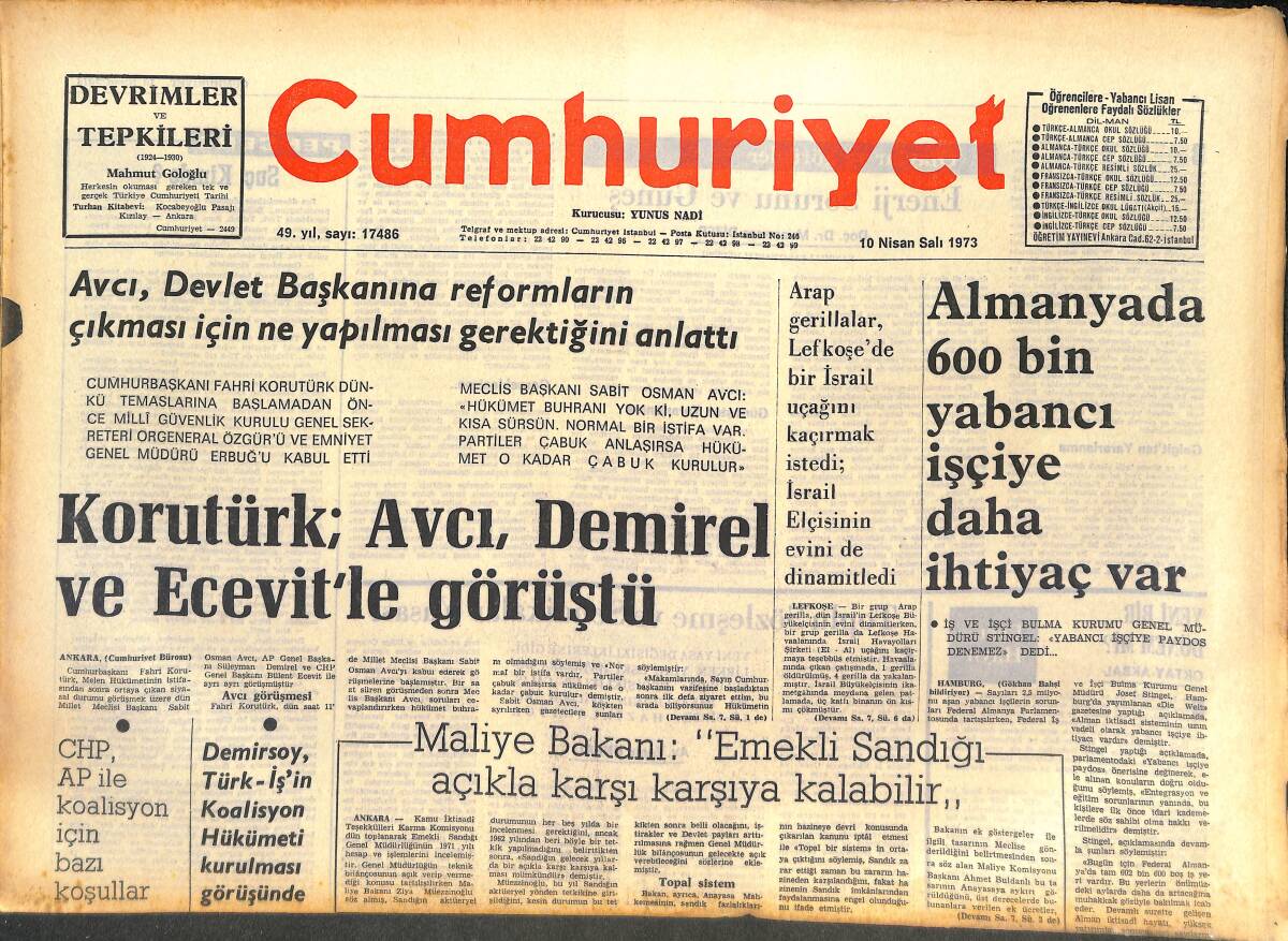 Cumhuriyet Gazetesi 10 Nisan 1973 - Korutürk; Avcı, Demirel Ve Ecevit'le Görüştü - Osman, Levent Ve Muharrem Hakkında Bugün Karar Verilecek! GZ143007 - 1