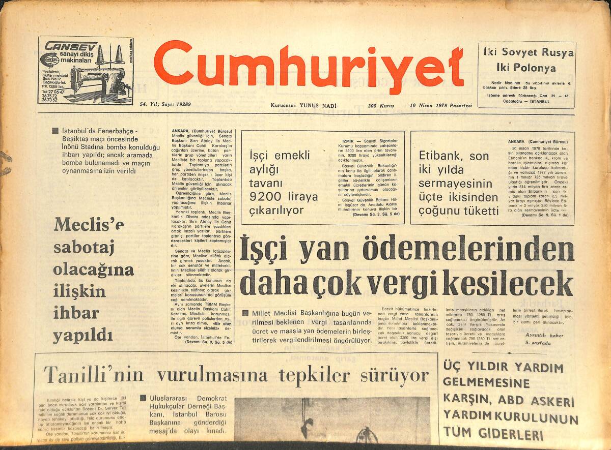Cumhuriyet Gazetesi 10 Nisan 1978 - Ankara'da Bir Savcının Evi Yakılmak İstendi - İşçi Yan Ödemelerinden Daha Çok Vergi Kesilecek GZ143676 - 1