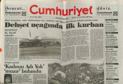 Cumhuriyet Gazetesi 10 Nisan 1988 - Dehşet Uçağında İlk Kurban GZ61211 - 2