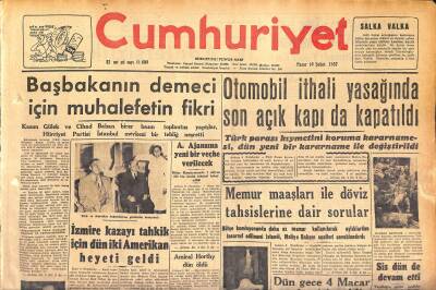 Cumhuriyet Gazetesi 10 Şubat 1957 - Otomobil İthali Yasağında Son Açık Kapıda da Kapatıldı - Amiral Horthy Dün Öldü GZ120294 - 1
