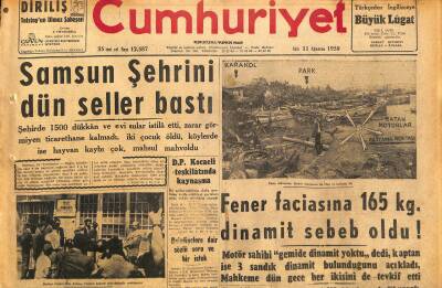 Cumhuriyet Gazetesi 11 Ağustos 1959 - Fener Faciasına 165 Kg. Dinamit Sebep Oldu ! - Samsun Şehrini Dün Seller Bastı GZ120300 - 1