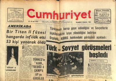 Cumhuriyet Gazetesi 11 Ağustos 1965 - Amerikada Bir Titan II Füzesi Hangarda İnfilak Etti , 53 Kişi Yanarak Öldü GZ85552 - 1
