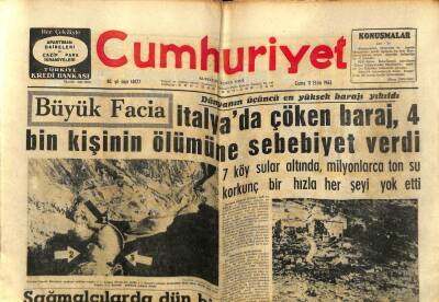 Cumhuriyet Gazetesi 11 Ekim 1963 - İtalyada Çöken Baraj 4 Bin Kişinin Ölümüne Sebebiyet Verdi GZ59093 - 1