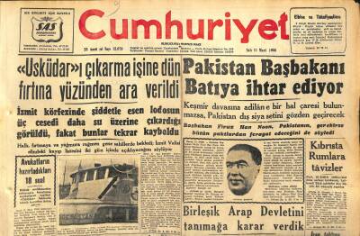 Cumhuriyet Gazetesi 11 Mart 1958 - Pakistan Başbakanı Batıya İhtar Ediyor - Birleşik Arap Devletini Tanımağa Karar Verdik GZ120442 - 1