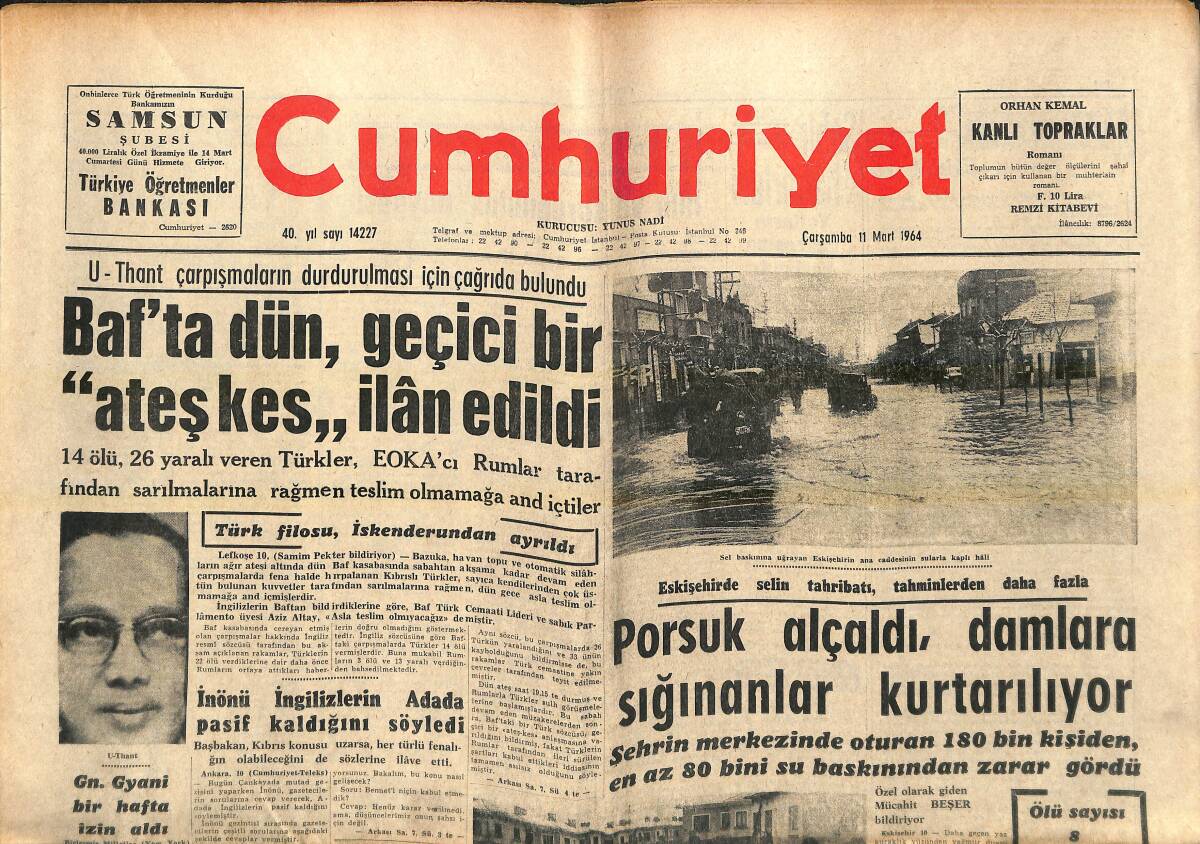 Cumhuriyet Gazetesi 11 Mart 1964 - Baf 'ta Dün ,Geçici Bir Ateş kes, İlan Edildi - İnönü İngilizlerin Adada Pasif Kaldığını Söyledi GZ139064 - 1