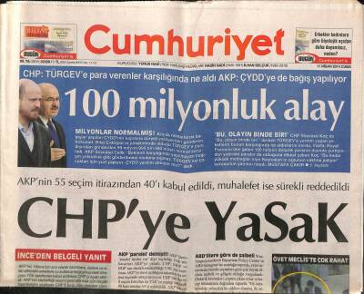 Cumhuriyet Gazetesi 11 Nisan 2014 - İçişleri Bakanı Aladan 17 Aralık Operasyonunun Emniyet Bilançosu GZ94586 - 1