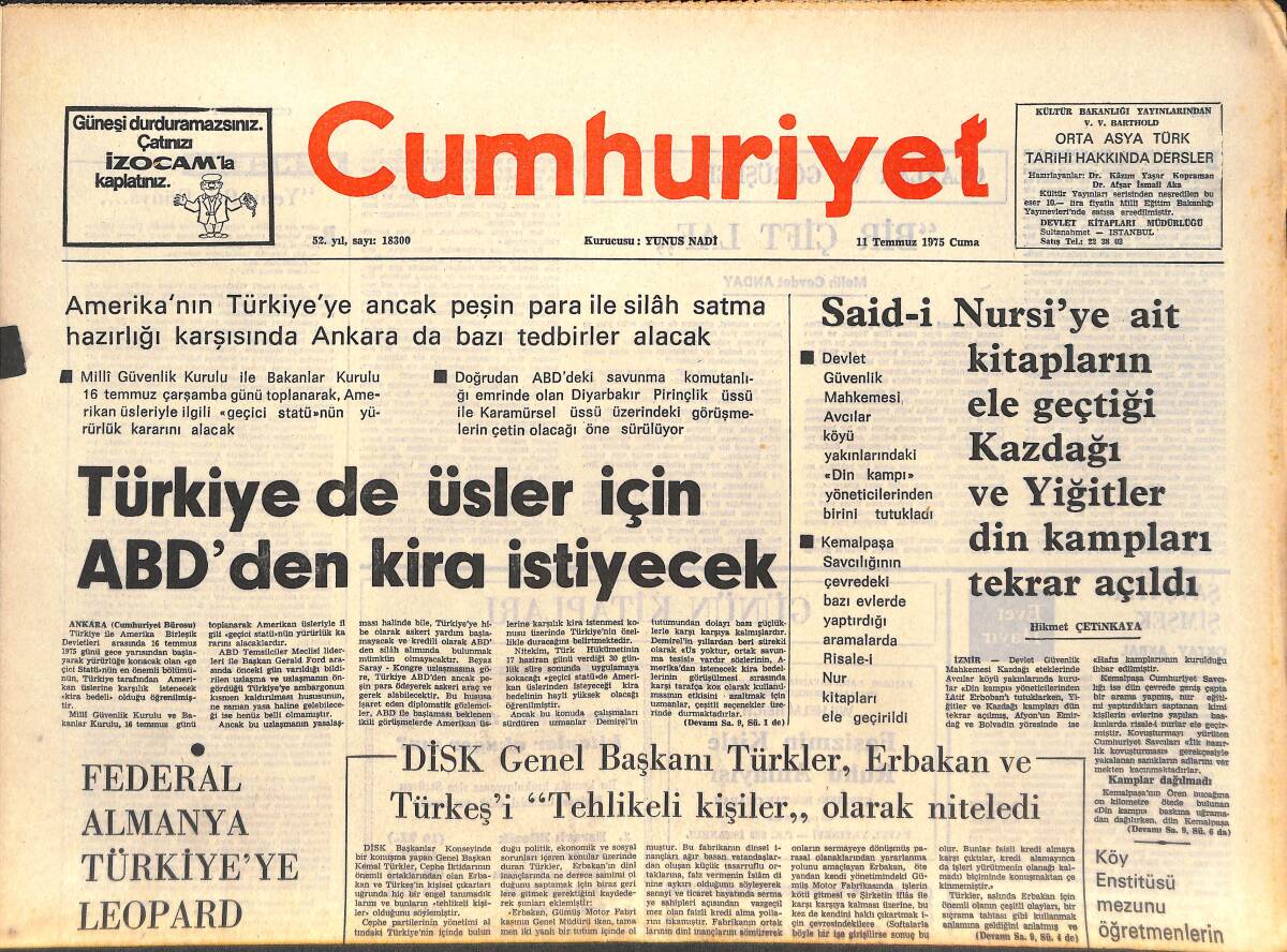 Cumhuriyet Gazetesi 11 Temmuz 1975 - Türkiye De Üsler İçin ABD'DEN Kira İsteyecek - Ayhan Işık Avustralya'dan Döndü! GZ143813 - 1