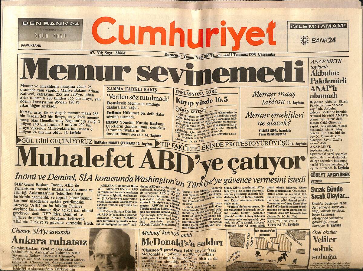 Cumhuriyet Gazetesi 11 Temmuz 1990 - Memur sevinemedi - Muhalefet ABD'YE Çatıyor - Mc Donals'a Saldırı! GZ140153 - 1