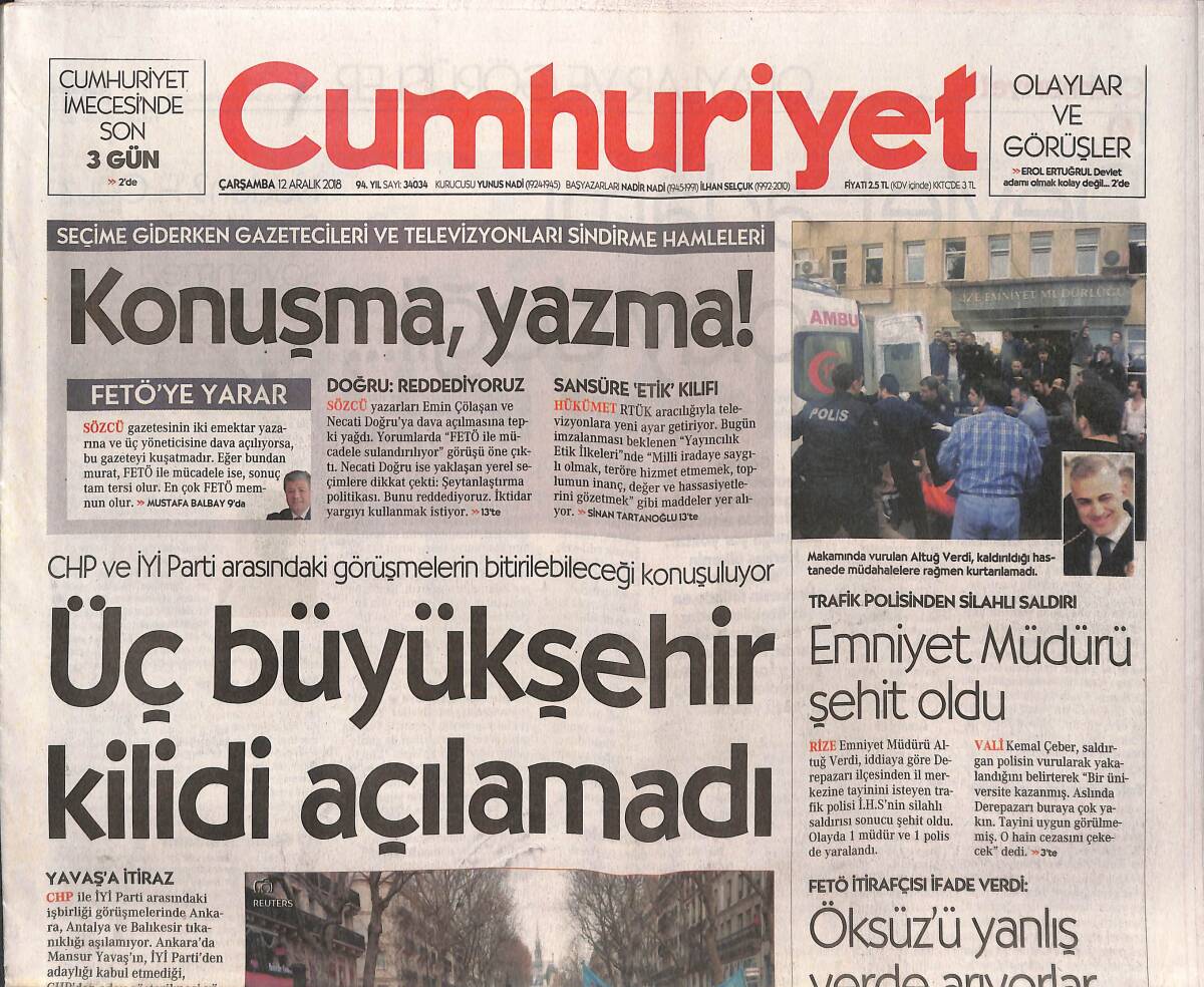 Cumhuriyet Gazetesi 12 Aralık 2018 - Üç Büyükşehir Kilidi Açıldı - Alaattin Yüksel: Umut İzmir'den Yeşerecek GZ135362 - 1