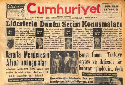 Cumhuriyet Gazetesi 12 Ekim 1957 - İsmet İnönü Türkiye Siyasi Ve İktisadi Bir Buhran İçindedir dedi GZ119713 - 1