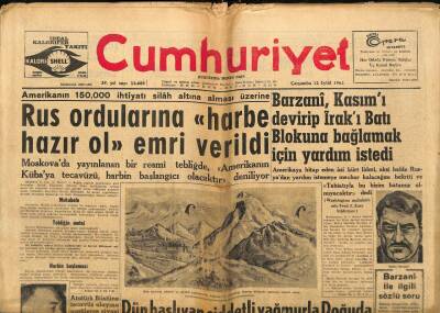 Cumhuriyet Gazetesi 12 Eylül 1962 - Barzani , Kasımı Devirip Irakı Batı Blokuna Bağlamak İçin Yardım İstedi GZ88344 - 1