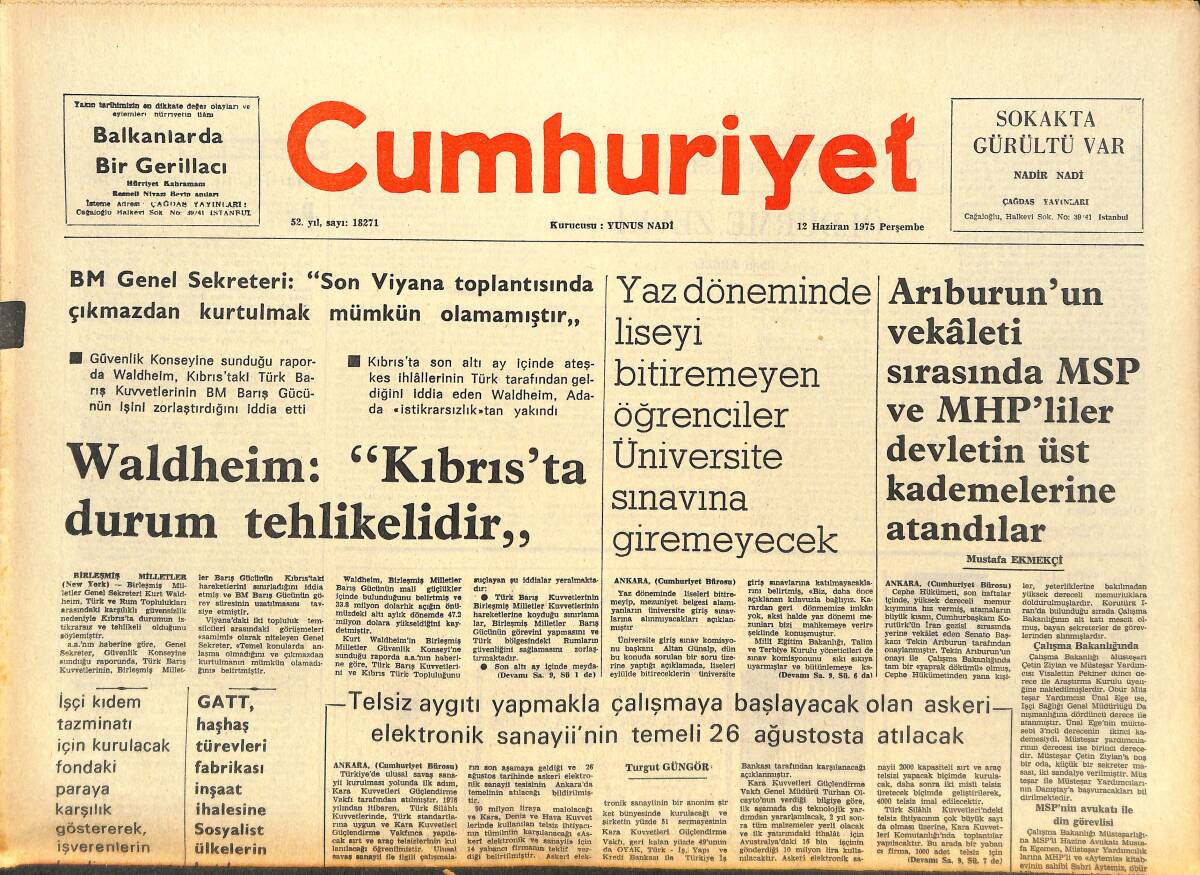 Cumhuriyet Gazetesi 12 Haziran 1975 - Waldheim: Kıbrıs'ta Durum Tehlikelidir! - Batıdaki Ekonomik Bunalım Tartışılıyor! GZ143755 - 1