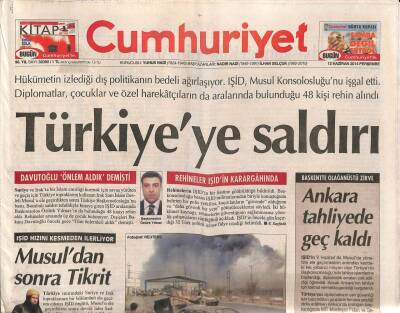 Cumhuriyet Gazetesi 12 Haziran 2014 - Kentlerin Bir Bir Düşüşünü Bağdat Ve Barzaninin Seyretmesi Anlamlı Bulundu GZ94575 - 1