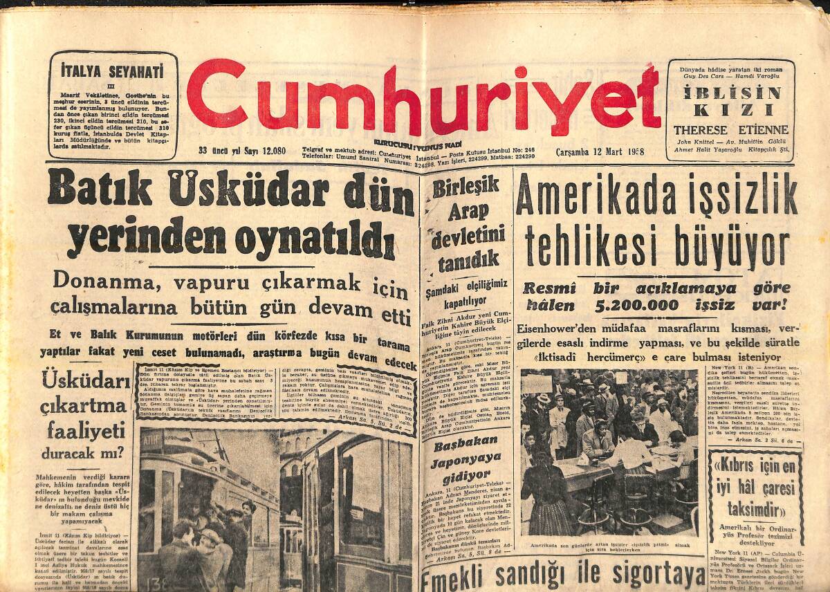 Cumhuriyet Gazetesi 12 Mart 1958 - Amerika'da İşsizlik Tehlikesi Sürüyor - Amerika'nın Yeni Silah Programı - Üsküdar'ı Çıkartma Faaliyeti Duracak Mı GZ139143 - 1