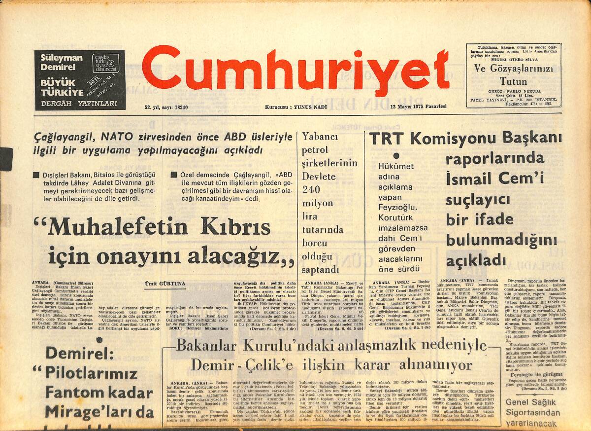 Cumhuriyet Gazetesi 12 Mayıs 1975 - Muhalefetin Kıbrıs İçin Onayını Alacağız - Zonguldak Önünde Hezimete Uğrayan Galatasaray Yarışı Bıraktı GZ143771 - 1
