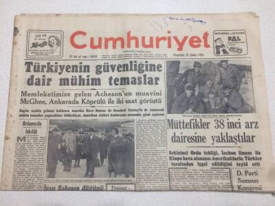 Cumhuriyet Gazetesi 12 Şubat 1951 - Türkiyenin Güvenliğine Dair Mühim Temaslar GZ52582 - 1