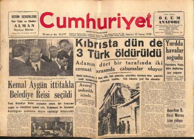 Cumhuriyet Gazetesi 12 Temmuz 1958 - Kemal Aygün İttifakla Belediye Reisi Seçildi GZ98005 - 1
