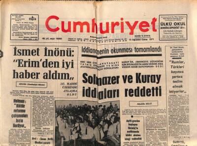 Cumhuriyet Gazetesi 13 Ağustos 1971 - İsmet İnönü Erimden İyi Haber Aldım GZ83755 - 1