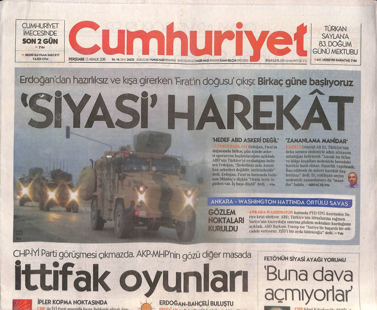 Cumhuriyet Gazetesi 13 Aralık 2018 - 'Siyasi' Harekat - İttifak Oyunları - Yargı İdare'ye Saygı'yı Anımsattı GZ135361 - 1