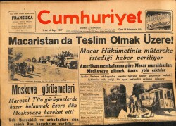 Cumhuriyet Gazetesi 13 Ekim 1944 - Macaristanda Teslim Olmak Üzere ! GZ70147 - 1
