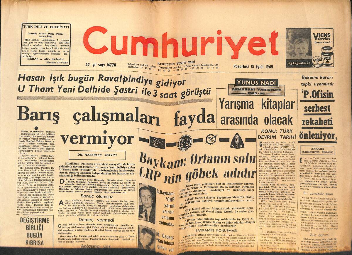 Cumhuriyet Gazetesi 13 Eylül 1965 - Barış Çalışmaları Fayda Vermiyor - S.Baykam: Ortanın Solu CHP'NİN Göbek Adıdır! GZ139972 - 1