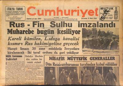 Cumhuriyet Gazetesi 13 Mart 1940 - Rus-Fin Sulhu İmzalandı - Şeker İhtikârı Yapanlar Sürgün Ediliyor GZ125300 - 1