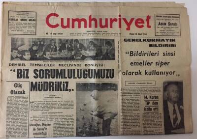 Cumhuriyet Gazetesi 13 Mart 1966 - Demirel Temsilciler Meclisine Konuştu Biz Sorumluluğumuzun Müdrikiz GZ26451 - 1