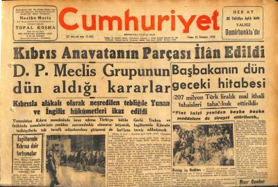 Cumhuriyet Gazetesi 13 Temmuz 1956 - Kıbrıs Anavatanın Parçası İlan Edildi - İngilterede Kıbrısa Dair Tartışmalar GZ119836 - 1