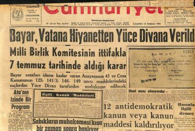 Cumhuriyet Gazetesi 13 Temmuz 1960 - Celal Bayar İhanetten Yüce Divana Verildi GZ110010 - 1