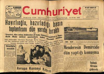 Cumhuriyet Gazetesi 14 Ekim 1958 - Adnan Menderesin Demircide Yaptığı Konuşma GZ75994 - 1