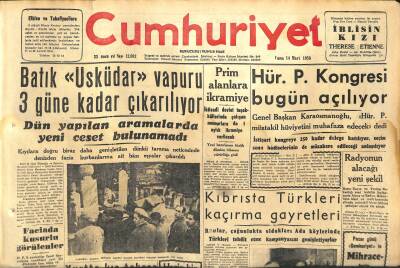 Cumhuriyet Gazetesi 14 Mart 1958 - Kıbrısta Türkleri Kaçırma Gayretleri - Hür. P. Kongresi Bugün Açılıyor GZ120445 - 1